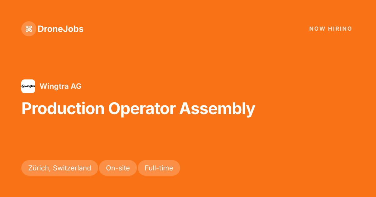 Production Operator Assembly · Zürich · Wingtra AG